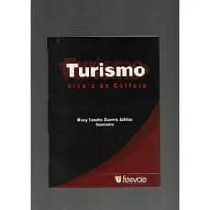 Turismo Sinais de Cultura/Mary Sandra Guerra Ashton(organizadora)