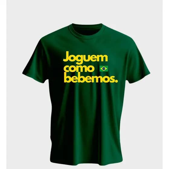 Camiseta Brasil Copa do Mundo Joguem como bebemos Envio Imediato
