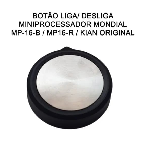 Botão liga / desliga Miniprocessador Mondial MP-16-R / MP-16-P Original