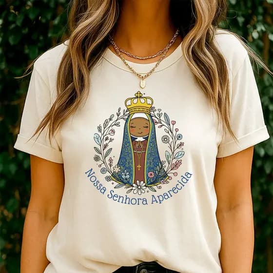 Camiseta Feminina Nossa Senhora Aparecida – T-Shirt - TShirt Feminina - Nossa Senhora Aparecida - Camiseta Feminina