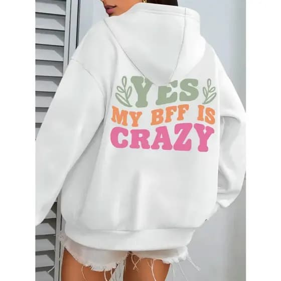Moletom Feminino com Estampa "Sim, Minha Melhor Amiga é Louca" - Pulôver Casual com Cordão, Bolso Frontal e Impressão Di
