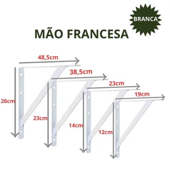 Mão Francesa Metálica para Prateleira Suporte Cantoneira Branca 48cm 38cm 23cm 19cm