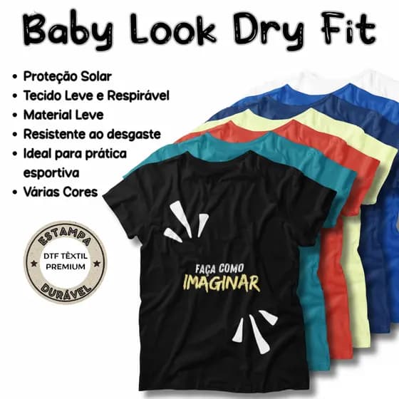 Camiseta Feminina Babylook Dry Fit - PERSONALIZADA DTF