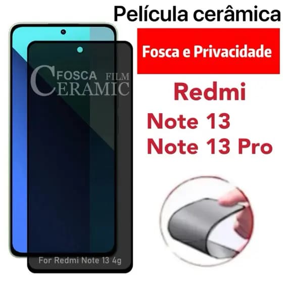 Película Cerâmica fosca Privacidade Para Xiaomi Redmi Note 13 / Note 13 Pro 4G 5G protege a tela