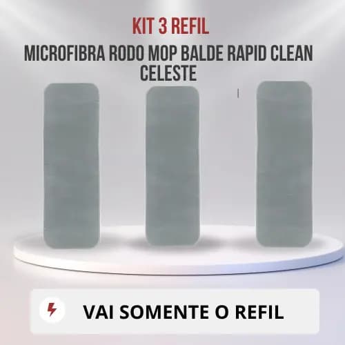 Kit 3 Refil Microfibra Rodo Mop Balde Rapid Clean Celeste