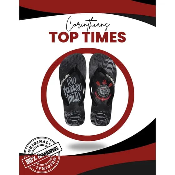 Chinelo Corinthians Top Times Timão Havaianas Original
