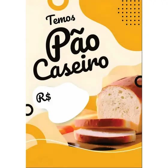 BANNER ARTE PRONTA - TEMOS PÃO CASEIRO