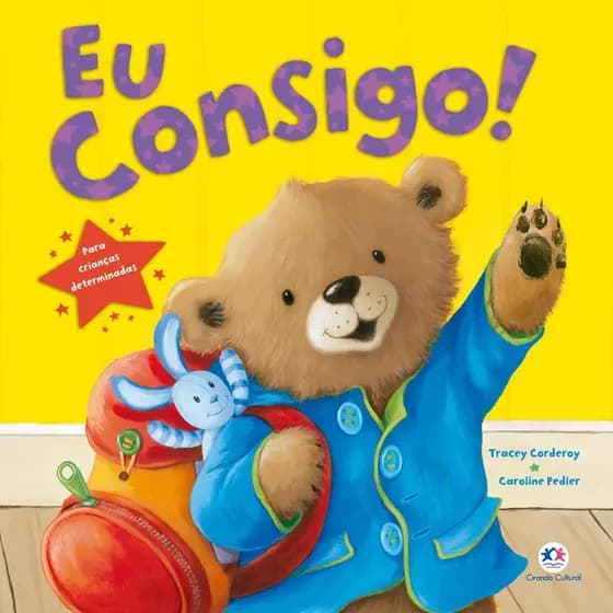 EU CONSIGO!: PARA CRIANÇAS DETERMINADAS