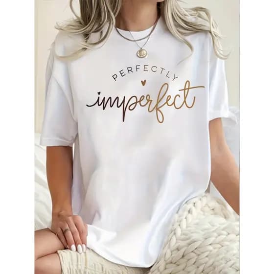 Camiseta Feminina T-Shirt 100% Algodão Estampa A Imperfeição Perfeita.