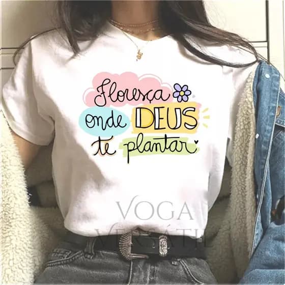 T-shirt Feminina Camiseta Floresça Onde Deus Te Plantar orgulho resiliência persistência