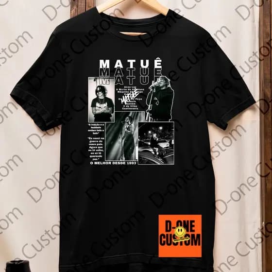 Blusa Camisa Camiseta Matue O Melhor Desde 1993 Album Novo Show Homenagem Trap Rap