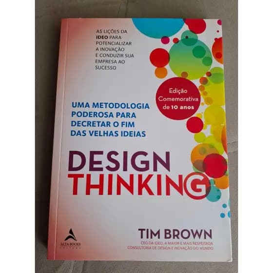 Design Thinking (Usado). Autor: Tim Brown. Uma Metodologia Poderosa Para Decretar o fim das Velhas Ideias.