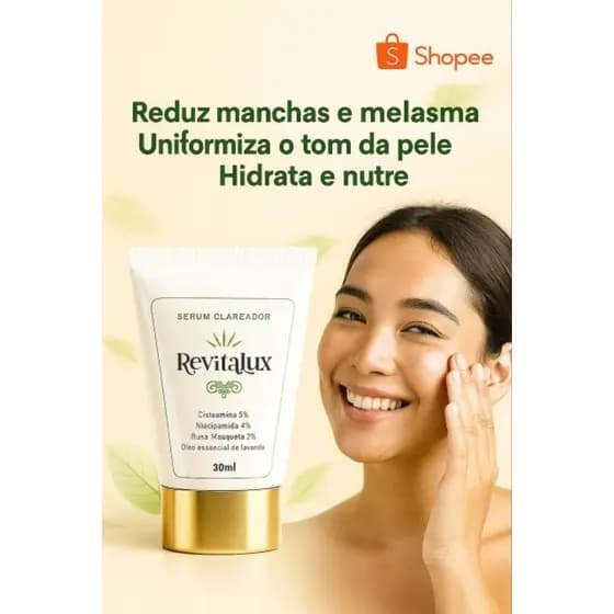 Revitalux Sérum Clareador 30ml – Melasma, Manchas, Uniformização da Pele e Hidratação