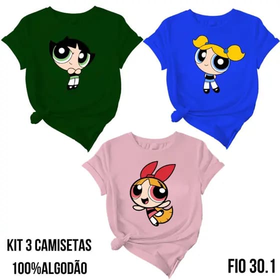 Camiseta Desenho Meninas Super Poderosas Lindinha Florzinha e Docinho 100% Algodão Unissex