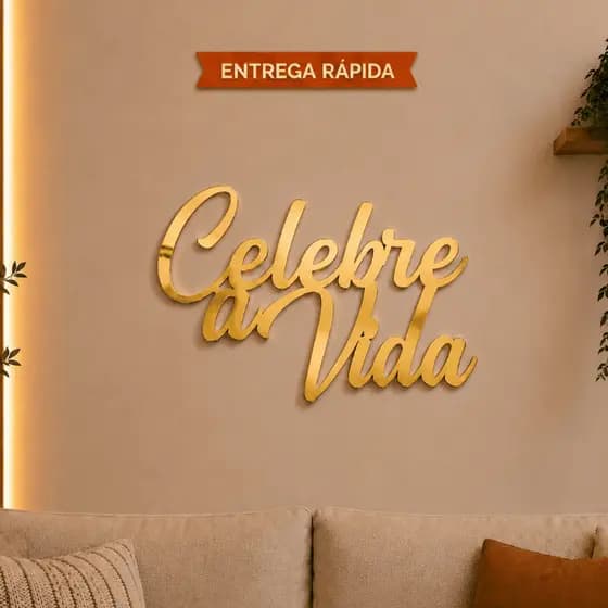 Frase Decorativa Celebre a Vida Acrílico Espelhado Lettering Aplique Parede Decoração Sala Quarto Presente
