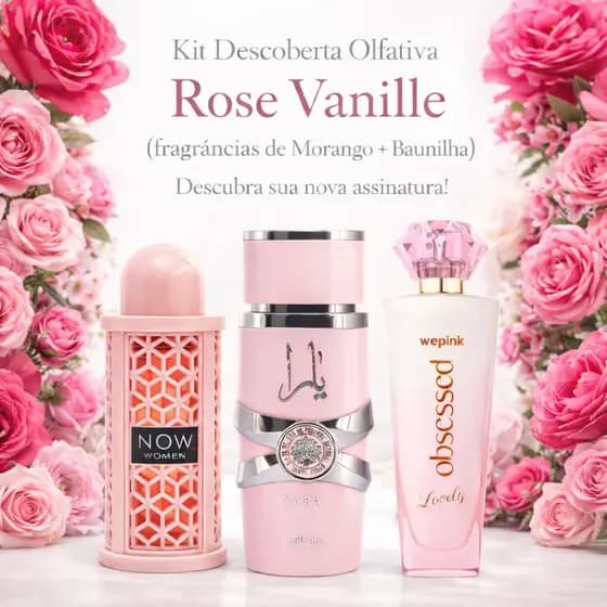 Kit Descoberta Olfativa Rose Vanille (3 fragrâncias de Morango+Baunilha) DOCE SEDUTOR - Descubra sua nova assinatura!