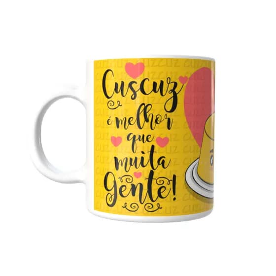 Caneca Personalizada 325ml Cuscuz melhor que muita gente