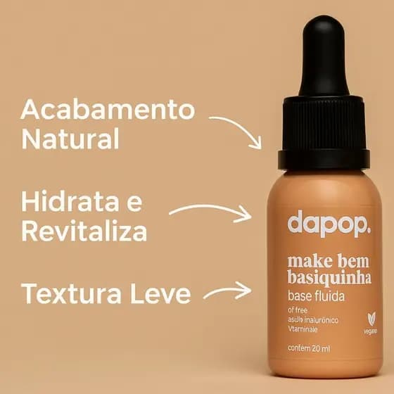Base Dapop Fluida Bem Basiquinha Maquiagem Cobertura media pele aveludada