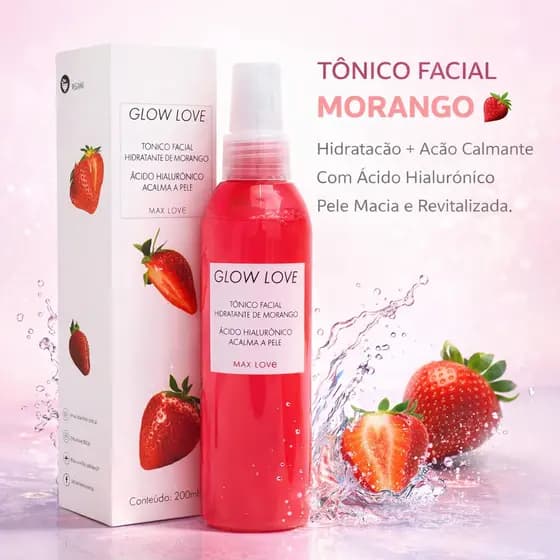 Tônico Facial Morango Glow Love Max Love 200ml Vitamina C Hidrata Ilumina Glow