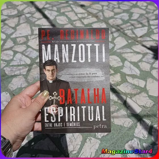 livro Batalha Espiritual - Entre Anjos e Demônios – Pe. Reginaldo Manzotti