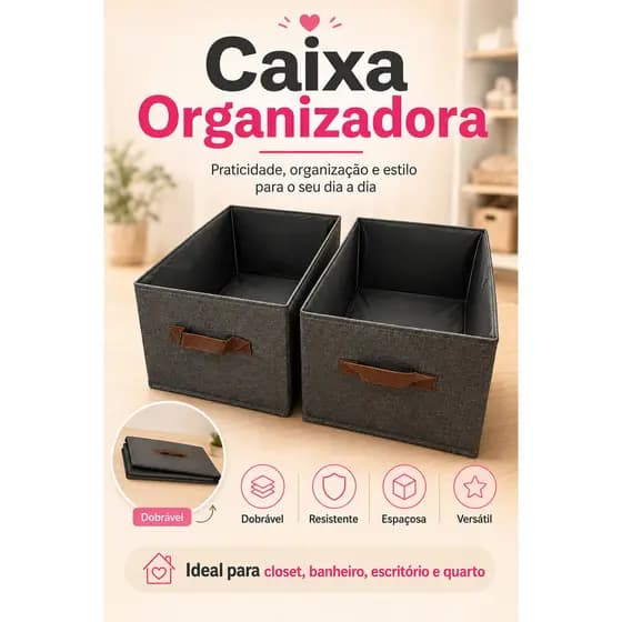 Caixa Organizadora Dobrável Multiuso Resistente para Closet, Banheiro, Escritório e Quarto