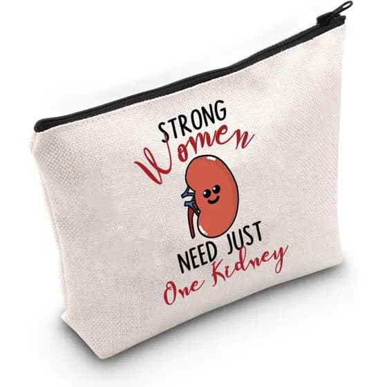 PWHAOO Kidney Donor Gift Strong Women Need Just One Kidney Makeup Bag Kidney Transplant Warrior Cosmetic Bag One Kidney