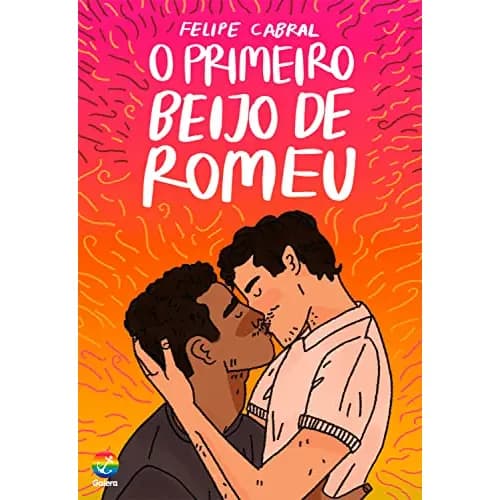 Livro: O primeiro beijo de Romeu - Felipe Cabral