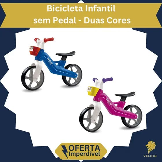 Bicicleta Infantil sem Pedal Balance Equilíbrio Bike Duas Cores