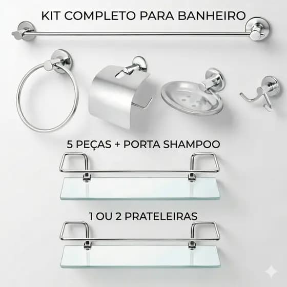 Kit Banheiro Completo Luxo 5 Peças Inox + 2 Porta Shampoo Vidro 6mm 10x30cm Cromado