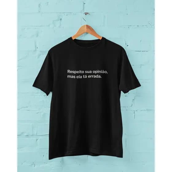 Camiseta Frase Engraçada Opinião Algodão Camisa, Estilo Casual, Modelagem Slim Fit, Várias Cores