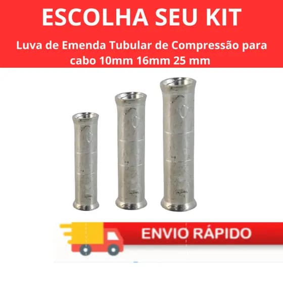 Luva de Emenda Tubular de Compressão para cabo 1Omm 16mm 25mm - 2 á 6 unidades