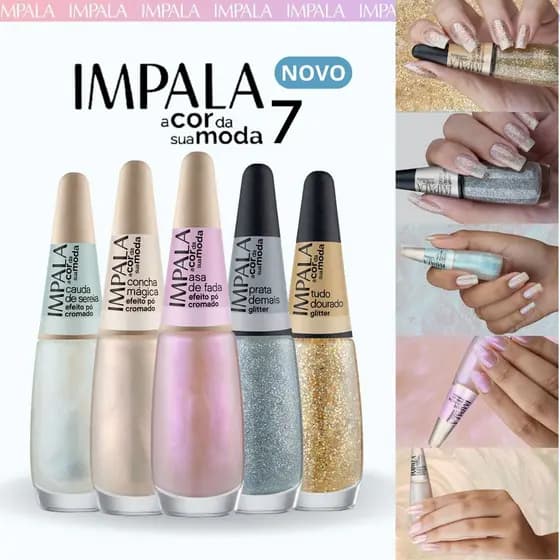 Kit 5 Esmaltes Impala Nova Coleção A Cor da Sua Moda 7 Pó Cromado Glitter Esmalte Lançamento