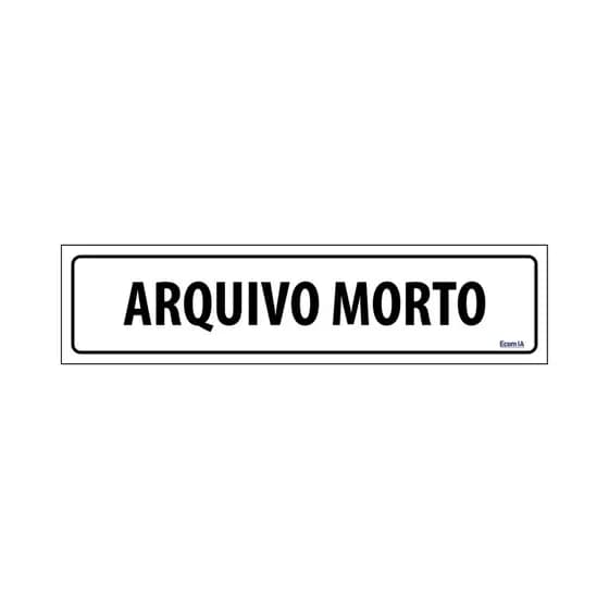 Placa De Sinalização Arquivo Morto 30x7 Ecom IA - E-874 F9e