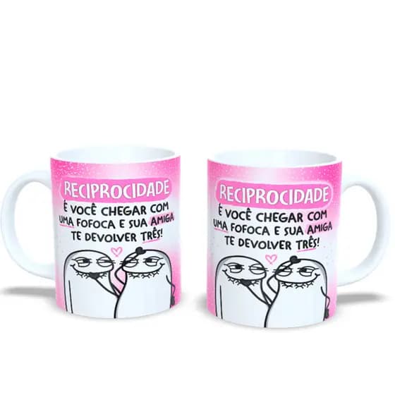 Caneca Personalizada Reciprocidade Amigas Fofoca Amizade Flork