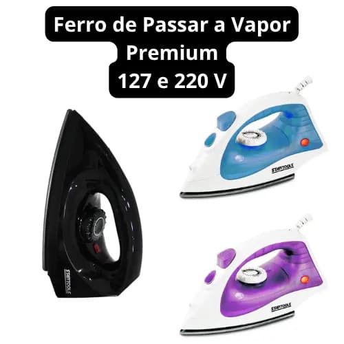 FERRO DE PASSAR ROUPAS PREMIUM A VAPOR 127V E 220V COM RESERVATÓRIO