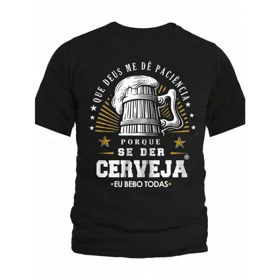 Camiseta Masculina Cervejinha Estampada Deus Me De Paciência