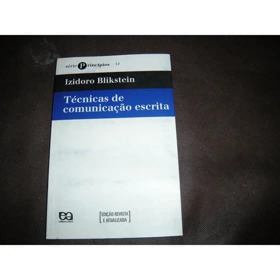 Livro Técnicas de Comunicação Escrita - Izidoro Blikstein - 2005