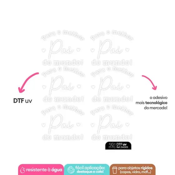 Cartela A6 Adesivo DTF UV - Dia dos Pais - Modelo "Para o melhor pai do mundo" em BRANCO Ref. DAD03 - 1 a 5 cartelas