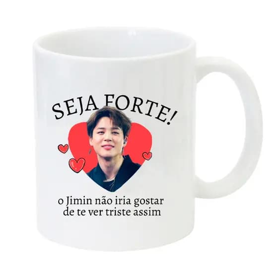 Caneca Seja Forte - Jimin BTS