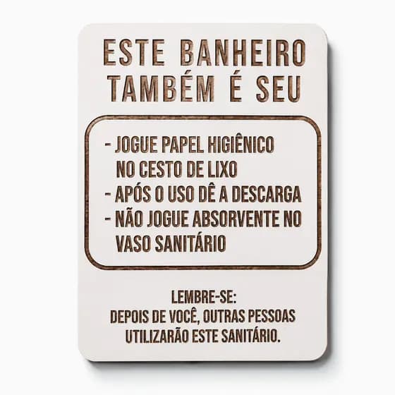 Placa de Sinalização Banheiro Sanitário Este Banheiro Também é Seu em MDF Masculino Feminino
