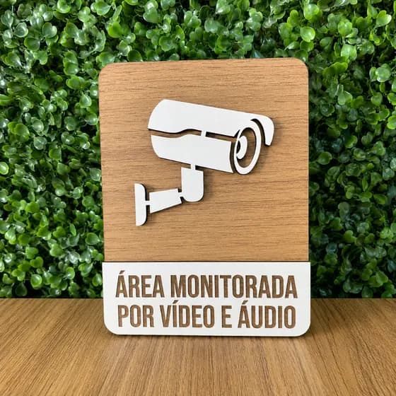 Placa Sinalização Área Monitorada Por Vídeo e Áudio Em MDF Câmeras Segurança