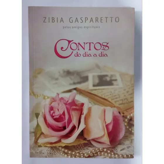 Livro: Contos do Dia a Dia - Zibia Gasparetto