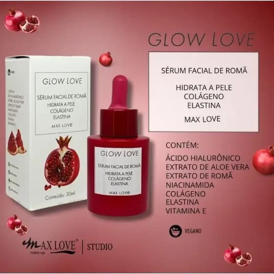 Sérum Facial de Romã Glow Love - Max Love