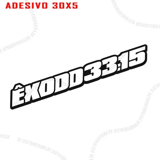 Adesivo Versiculo 30 x 5cm êxodo 33:15 branco fundo preto vinil a prova dagua vidro parabrisa moto carro caminhao