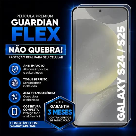 Película de Proteção Premium Guardian Flex Para Samsung Galaxy S24 / S25