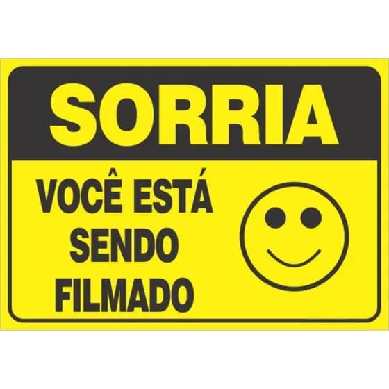 Placa Sinalização_segurança_sorria Você Está Sendo Filmado