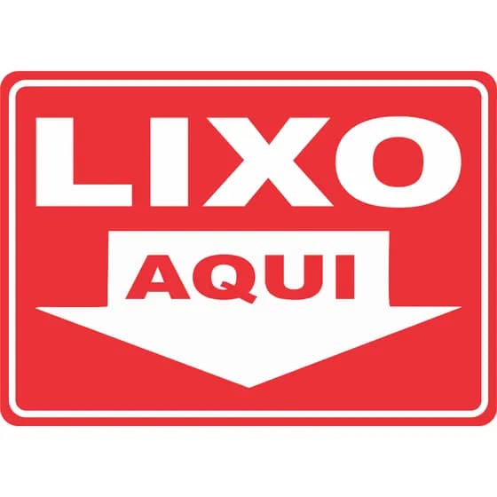 ADESIVO PLACA AVISO SINALIZAÇÃO ATENÇÃO LIXO AQUI 15X21 CM OU 21X30CM VERMELHO AUTO COLANTE AMBIENTE INTERNO E EXTERNO FACIL APLICAÇÃO