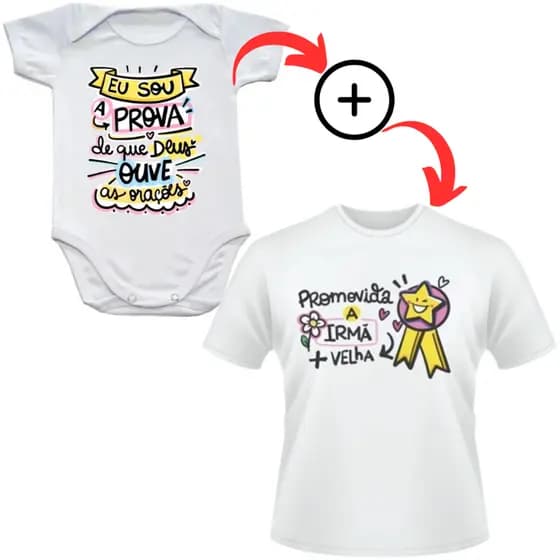 Kit Body + Camiseta: Eu Sou a Prova de que Deus Ouve as Orações + Camis Promovido a Irmão mais Velho