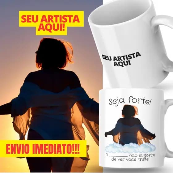 Caneca Xicara Porcelana 325ml Seja Forte Seu Artista Favorito Personalizada Presente Decoração Casa