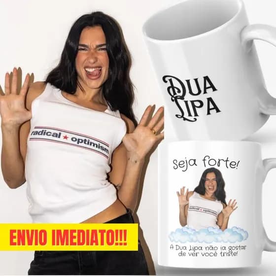 Caneca Xicara Porcelana 325ml Seja Forte Dua Lipa Personalizada Presente Decoração Casa